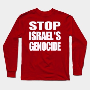 STOP ISRAEL'S GENOCIDE - White - Back Long Sleeve T-Shirt